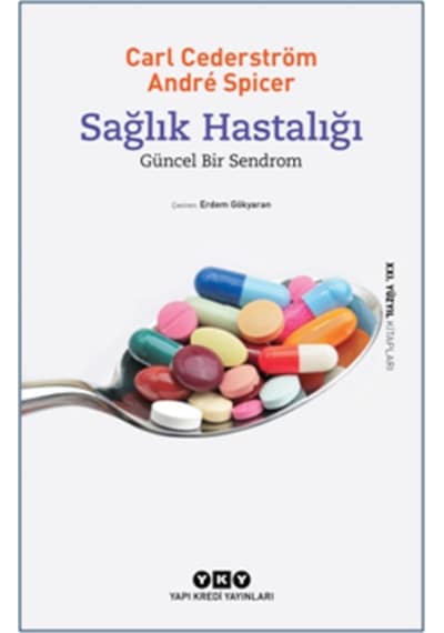Sağlık Hastalığı - Güncel Bir  Sendrom