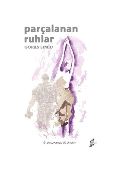 Parçalanan Ruhlar - Goran Simic - Okur Kitaplığı