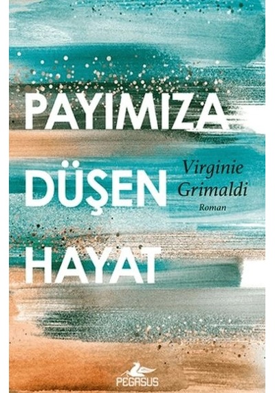 Payımıza Düşen Hayat