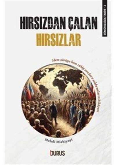 Sömürgecilik Tarihi 2: Hırsızdan Çalan Hırsızlar / Mehdi Mirki...