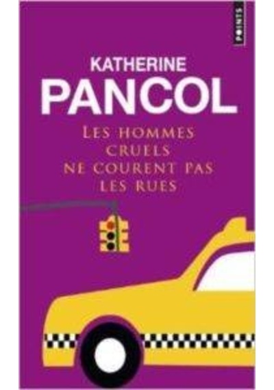 Les Hommes Cruels ne Courent pas les Rues 9782757832905