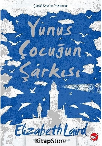 Yunus Çocuğun Şarkısı - Elizabeth Laird - Beyaz Balina Yayınları