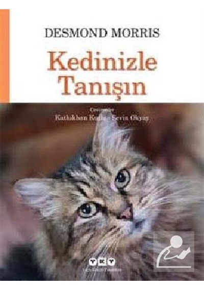 Kedinizle Tanışın - Desmond Morris - Yapı Kredi Yayınları