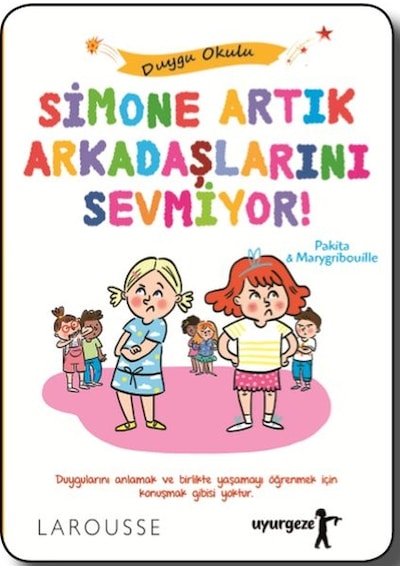 Simone Artık Arkadaşlarını Sevmiyor - Duygu Okulu
