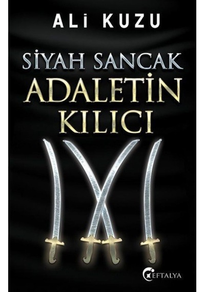 Siyah Sancak Adaletin Kılıcı / Ali Kuzu 9786052198506