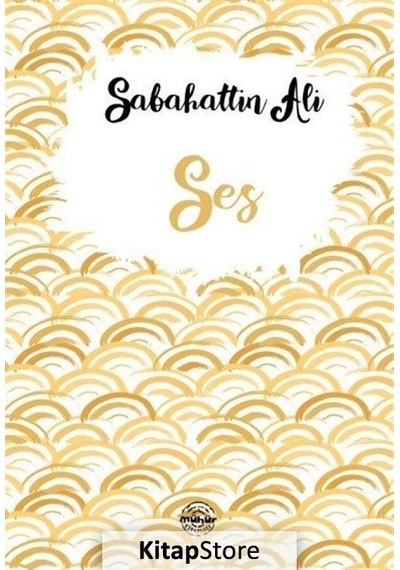 Ses - Sabahattin Ali - Mühür Kitaplığı