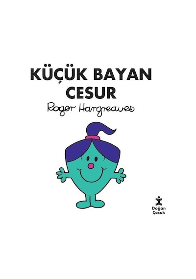 Küçük Bayan Cesur - Roger Hargreaves - Doğan Çocuk