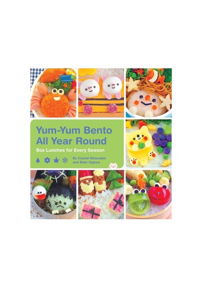 Yum-yum Bento All Year Round: Box Lunches For Every Season: 2