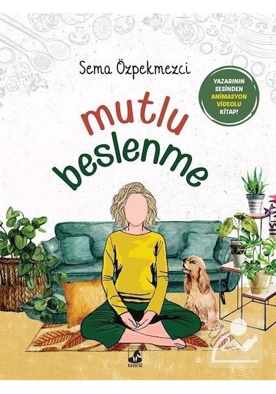 Mutlu Beslenme / Sema Özpekmezci