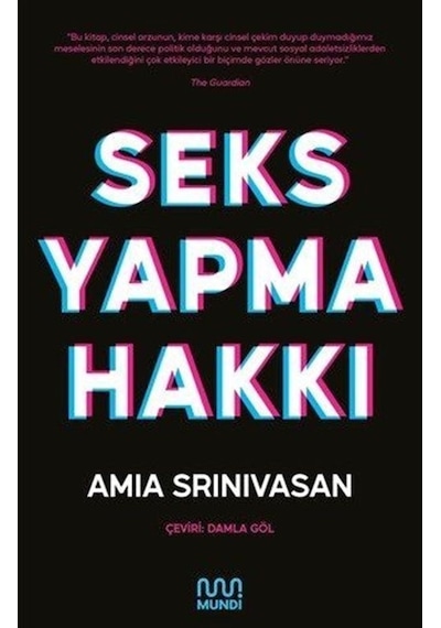 Seks Yapma Hakkı - Amia Srinivasan - Mundi