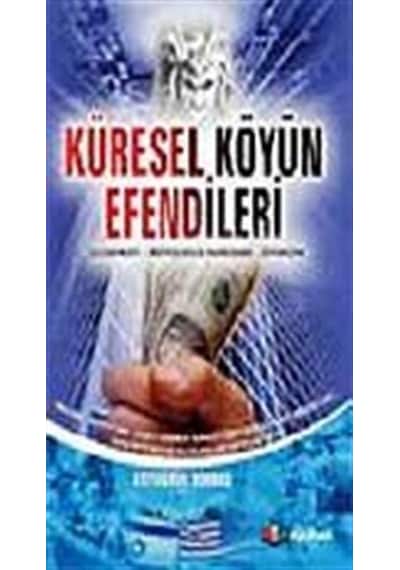 Küresel Köyün Efendileri - Ertuğrul Dikbaş - Karma Kitaplar