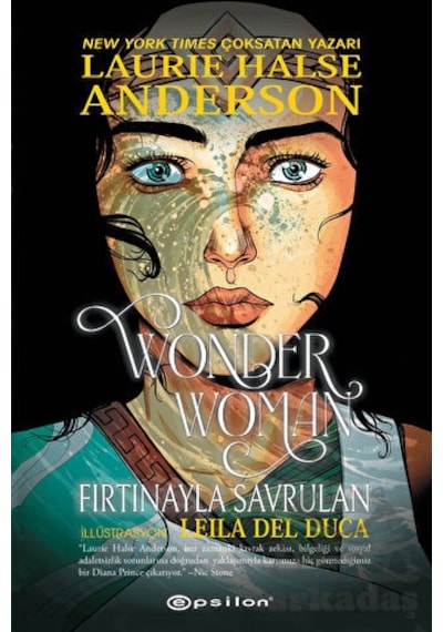 Wonder Woman - Fırtınayla Savrulan - Laurie Halse Anderson - Epsilon Yayınevi