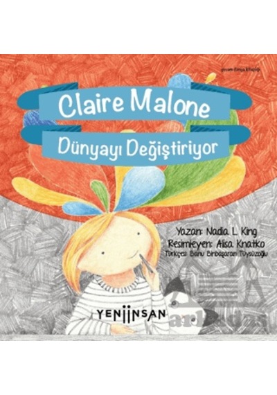 Claire Malone Dünyayı Değiştiriyor Yeni İnsan Yayınevi