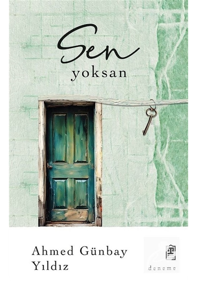 Sen Yoksan / Ahmed Günbay Yıldız