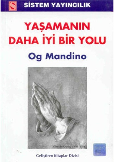 Yaşamanın Daha İyi Bir Yolu - Og Mandino
