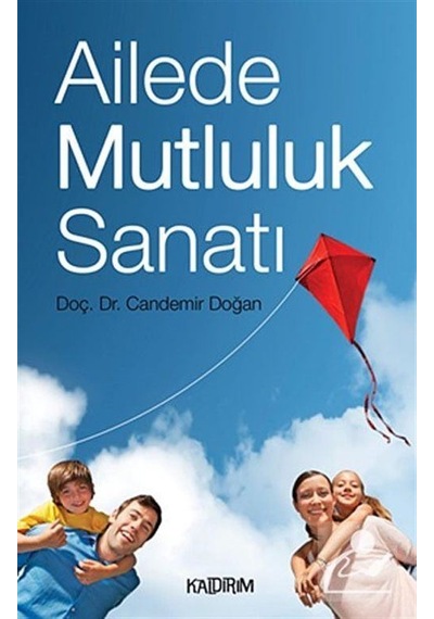 Ailede Mutluluk Sanatı - Candemir Doğan - Kaldırım