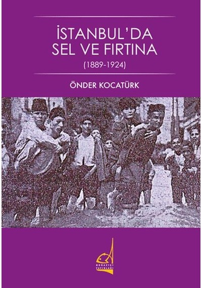 Istanbul'Da Sel ve Fırtına -  1889-1924