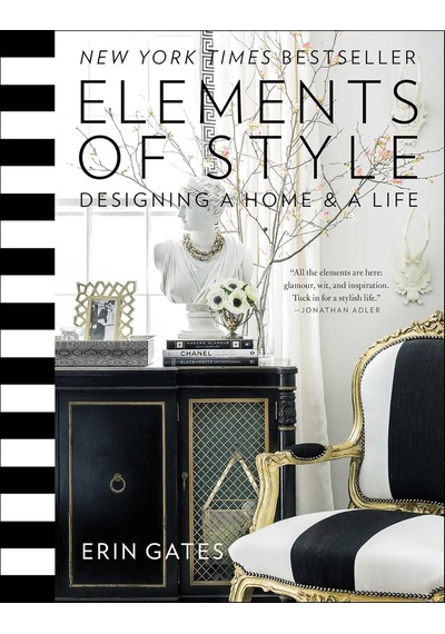 Elements Of Style: Designing A Home & A Life