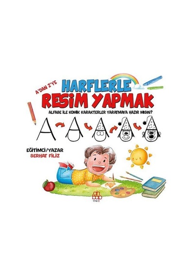 A'dan Z'ye Harflerle Resim Yapmak / Serhat Filiz