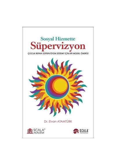 Sosyal Hizmette Süpervizyon / Dr. Elvan Atamtürk