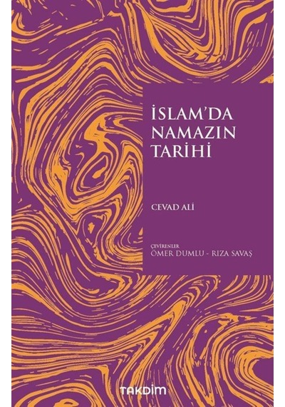 İslam'da Namazın Tarihi - Cevad Ali - Takdim