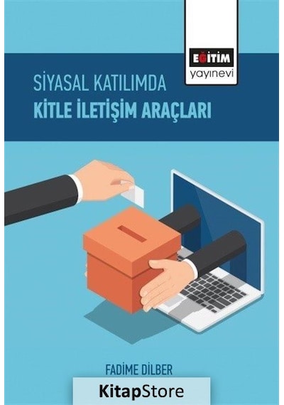 Siyasal Katılımda Kitle İletişim Araçları- Eğitim Yayınevi