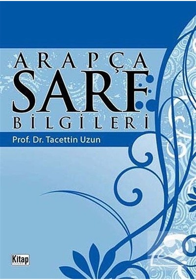 Arapça Sarf Bilgileri  - Tacettin Uzun  - Kitap Dünyası