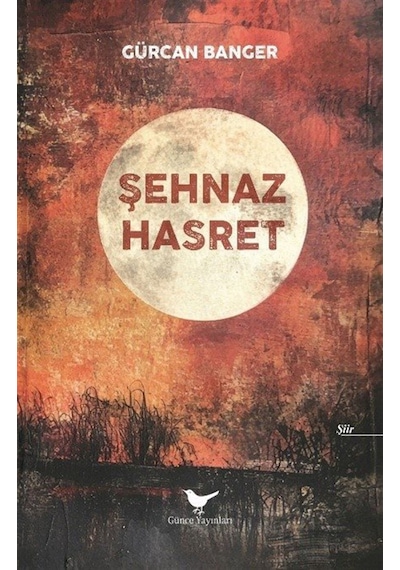 Şehnaz Hasret / Gürcan Banger