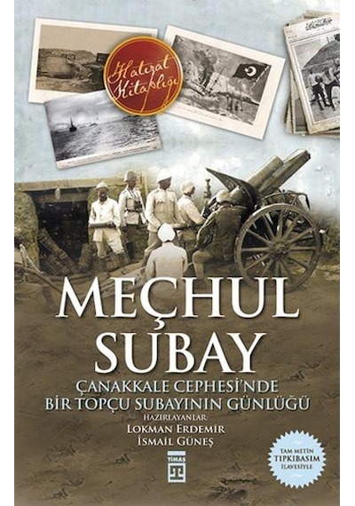 Meçhul Subay-  İsmail Güneş - Timaş Yayınları