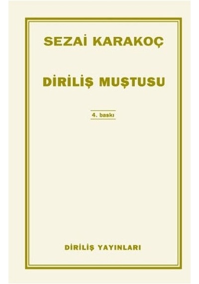 Diriliş Muştusu Sezai Karakoç Diriliş  Yayınları