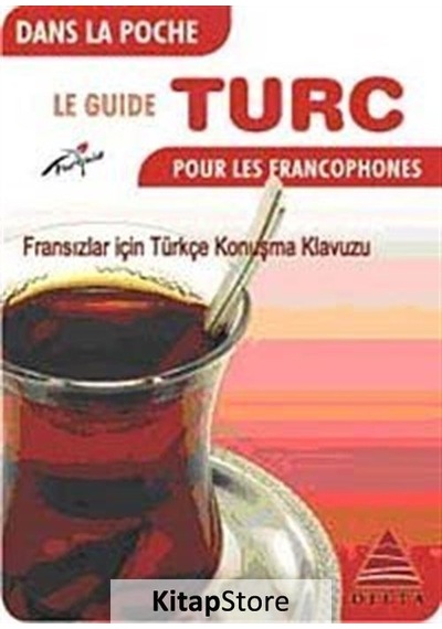 Cepte Fransızlar İçin Türkçe Konuşma Kılavuzu - Semra Kuzucu