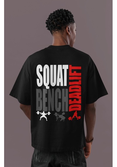 Squat Bench Deadlift Sırt Baskılı Unisex Oversize Sporcu Fitness Siyah