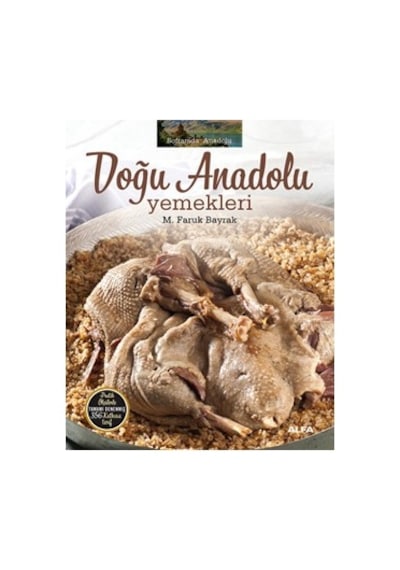 Doğu Anadolu Yemekleri- Alfa Yayıncılık