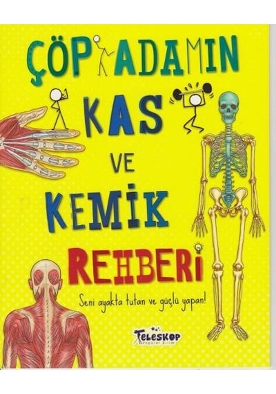 Çöp Adamın Kas ve Kemik Rehberi - Matt Turner - Teleskop Popüler Bilim