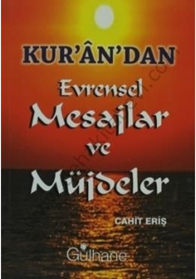 Kurandan Evrensel Mesajlar Ve  Müjdeler