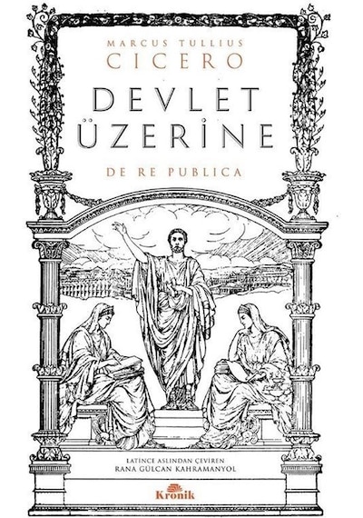 Devlet Üzerine - Marcus Tullius Cicero - Kronik Kitap