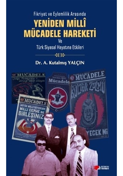 Yeniden Milli Mücadele Hareketi ve Türk Siyasal Hayatına Etkile