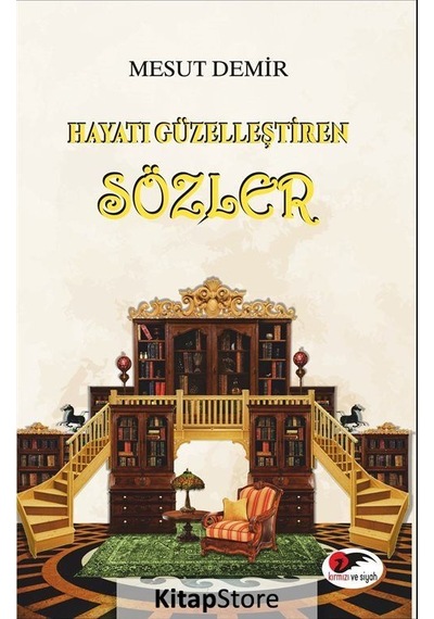 Hayatı Güzelleştiren Sözler - Mesut Demir - Kırmızı ve Siyah