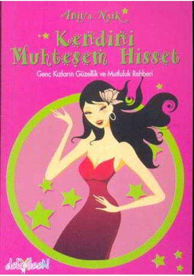 Kendini Muhteşem Hisset - Anita Naik - Dekolte Yayıncılık