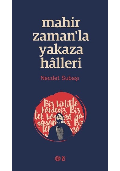 Mahir Zaman'la Yakaza Halleri - Necdet Subaşı - Mahya Yayıncılık