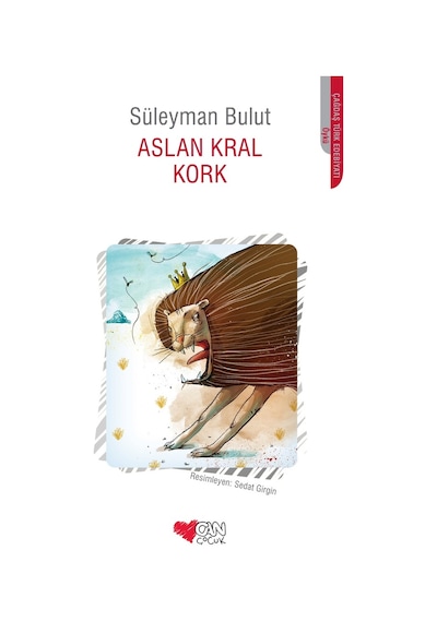 Can Çocuk - Aslan Kral Kork - 9789750718441