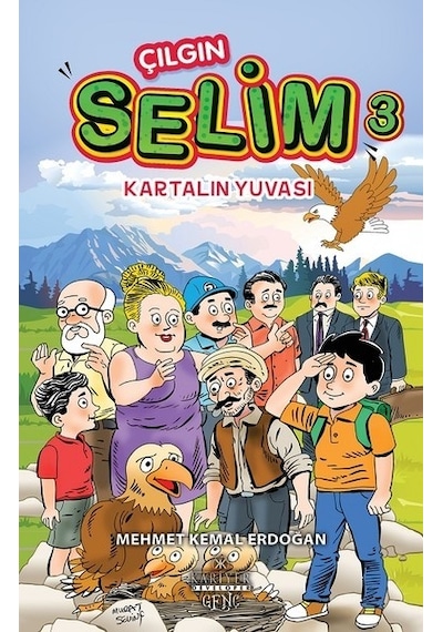 Çılgın Selim 3-Kartalın Yuvası - Mehmet Kemal Erdoğan - Kariyer Genç