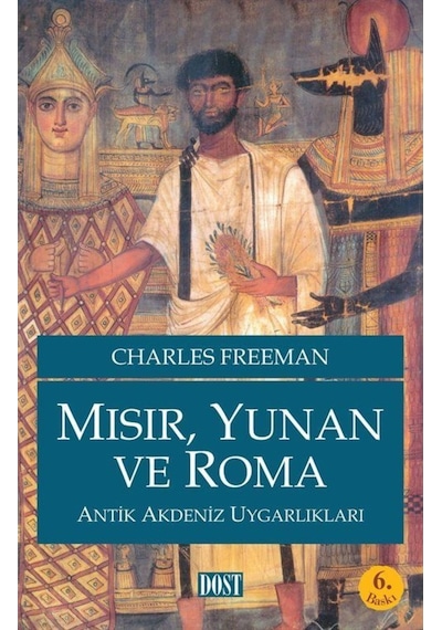 Mısır, Yunan Ve Roma / Charles Freeman 9789752980785
