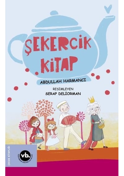 Şekercik Kitap - Abdullah Harmancı - VakıfBank Kültür Yayınları