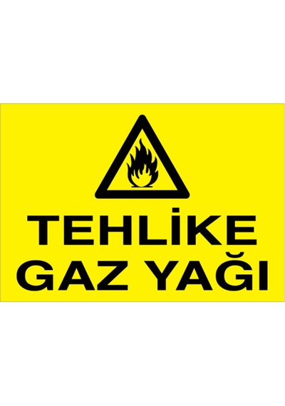 Tehlike Gz Yağı Uyarı Tabelası - 20x30 Foreks - Yp3