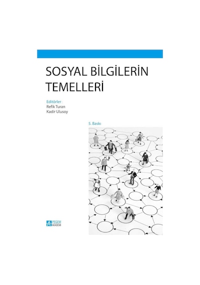 Sosyal Bilgilerin Temelleri  - Refik Turan  -  Kadir Ulusoy  - Pegem Akademi Yayıncılık