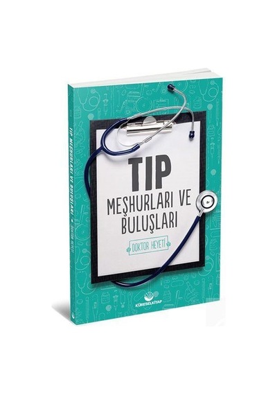 Tıp Meşhurları ve Buluşları - Kolektif