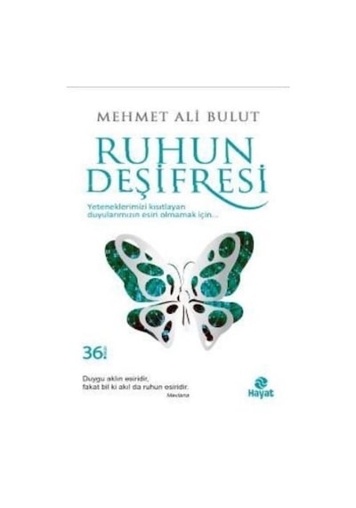 Ruhun Deşifresi - Mehmet Ali Bulut - Hayat Yayıncılık