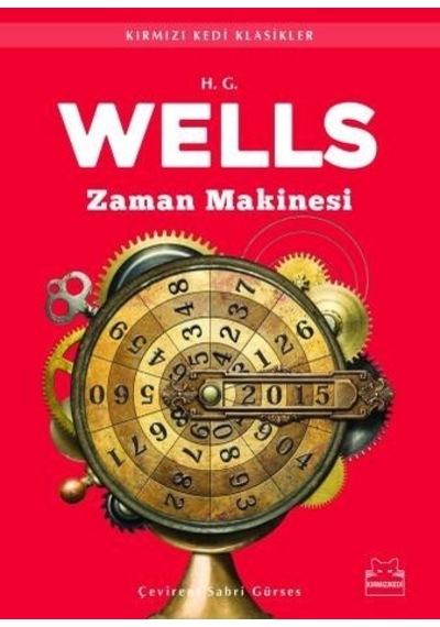 Zaman Makinesi - H. G. Wells - Kırmızı Kedi Yayınevi