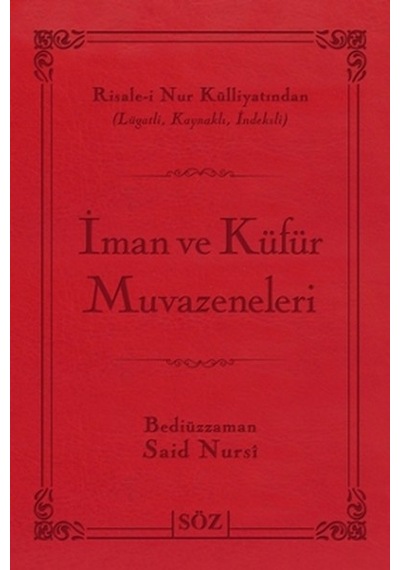 İman ve Küfür Muvazeneleri (Büyük Boy - İki Renk) - Bediüzzaman Said-i Nursi - Söz Basım Yayın